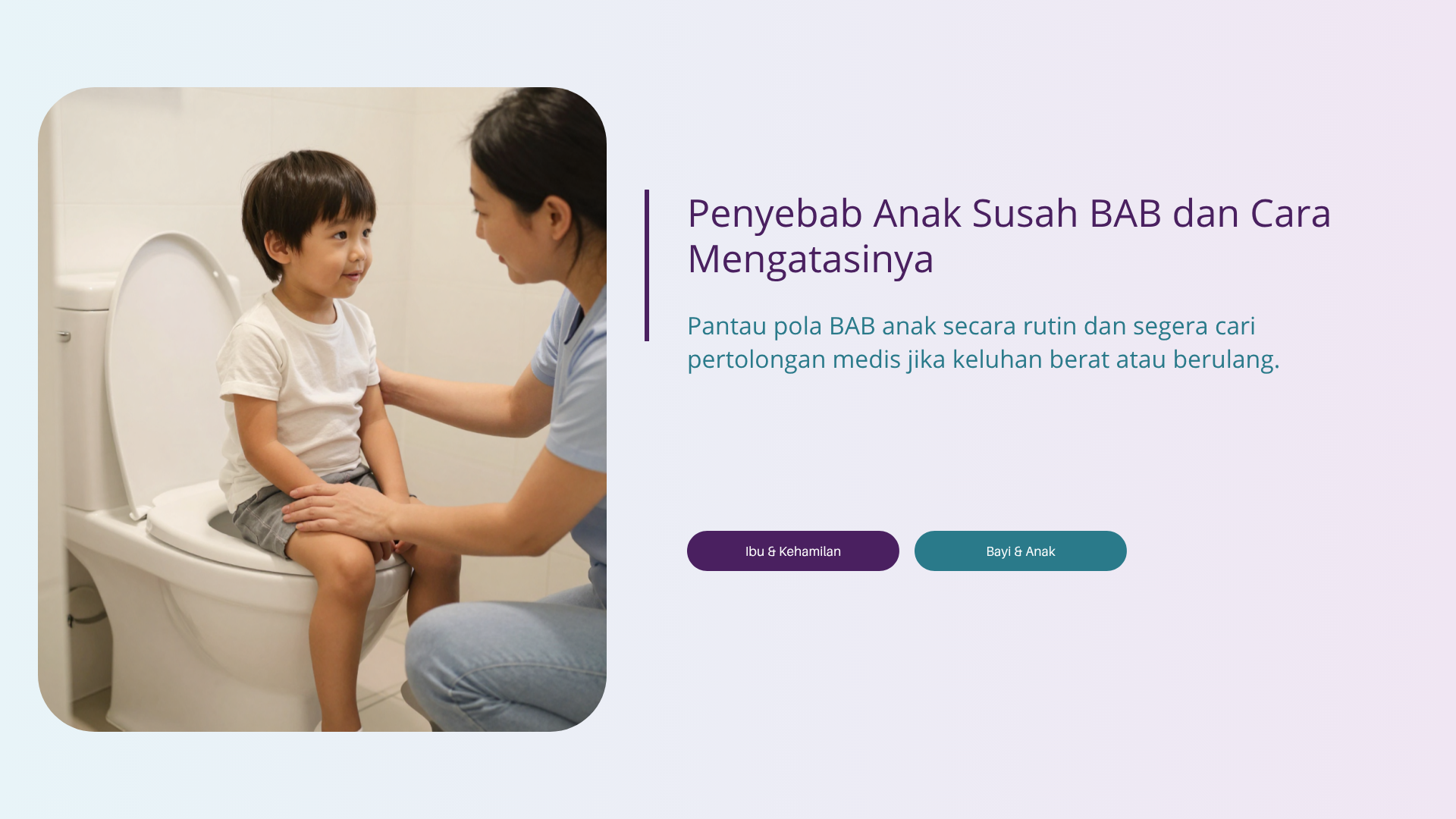 Penyebab Anak Susah BAB dan Cara Mengatasinya