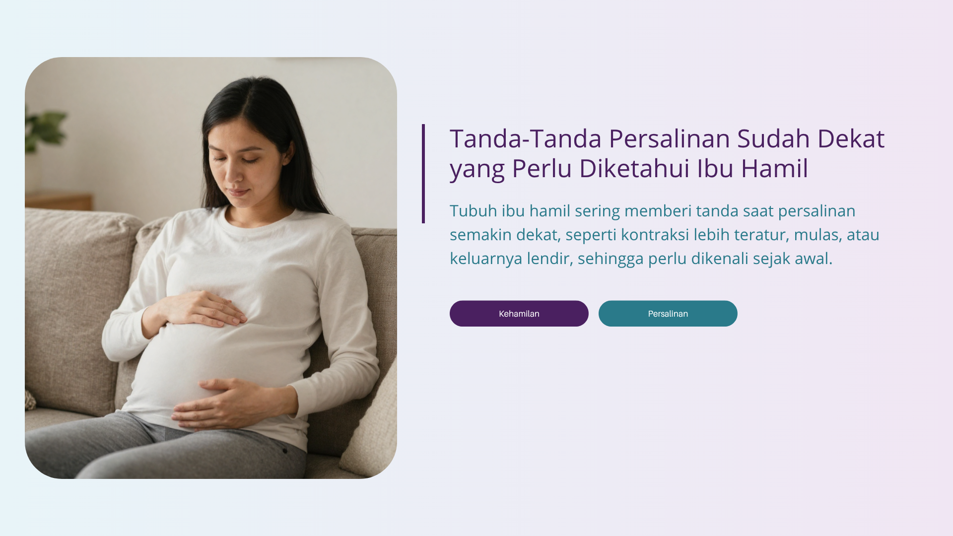 Tanda-Tanda Persalinan Sudah Dekat yang Perlu Diketahui Ibu Hamil