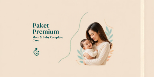 Paket Premium — Mom & Baby Complete Care - Kelas edukasi Klinik Alunan Bunda Semarang